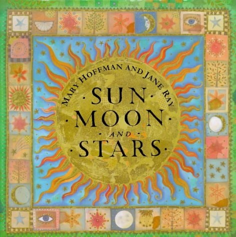 Sun, Moon, and Stars — Mary Hoffman