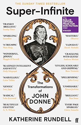 Super-infinite The Transformations of John Donne — Katherine Rundell