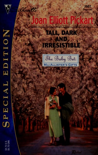 Tall, Dark and Irresistible — Joan Elliott Pickart