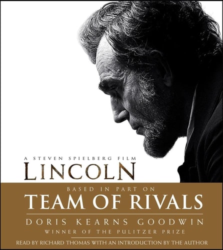 Team of Rivals: Lincoln Film Tie-in Edition — Doris Kearns Goodwin
