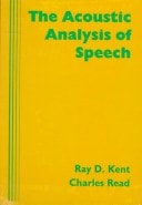 The Acoustic Analysis of Speech — Raymond D. Kent