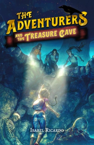 The Adventurers and the Treasure Cave — Isabel Ricardo