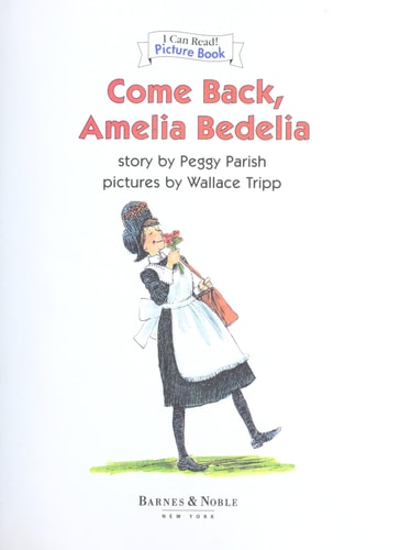 The Adventures of Amelia Bedelia — Peggy Parish