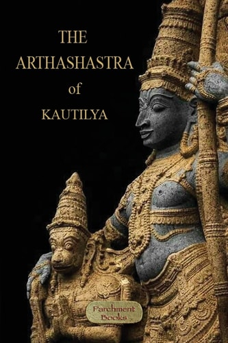 The Arthashastra — Kautilya