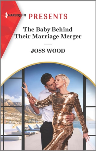 The Baby Behind Their Marriage Merger — Joss Wood