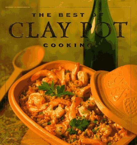 The Best of Clay Pot Cooking — Dana Jacobi