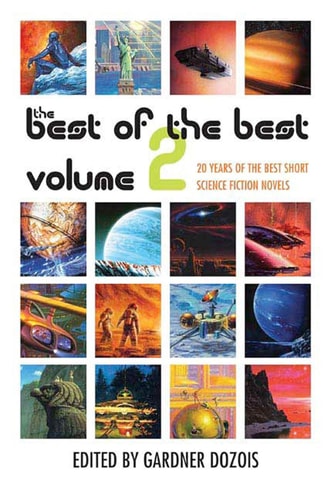 The Best of the Best, Volume 2 20 Years of the Best Short Science Fiction Novels — Gardner Dozois