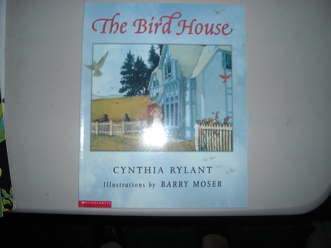The Bird House — Cynthia Rylant