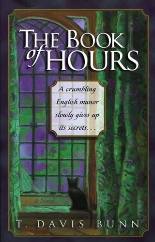 The Book of Hours — T. Davis Bunn