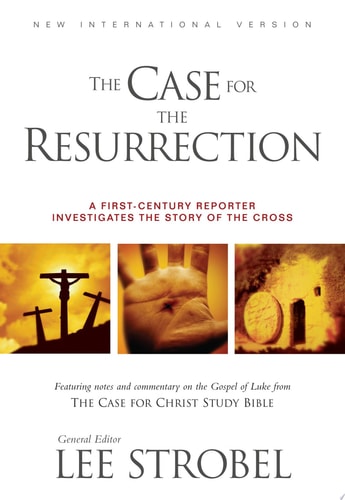 The Case for the Resurrection — Lee Strobel