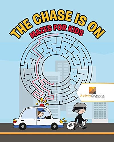 The Chase is On Mazes for Kids — Activity Crusades