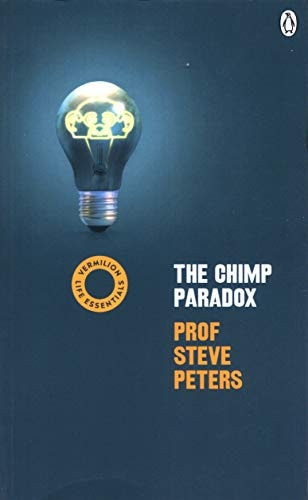 The Chimp Paradox (Vermilion Life Essentials) — Steve Peters