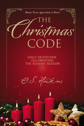 The Christmas Code: Daily Devotions Celebrating the Advent Season (The Code Series) — O. S. Hawkins