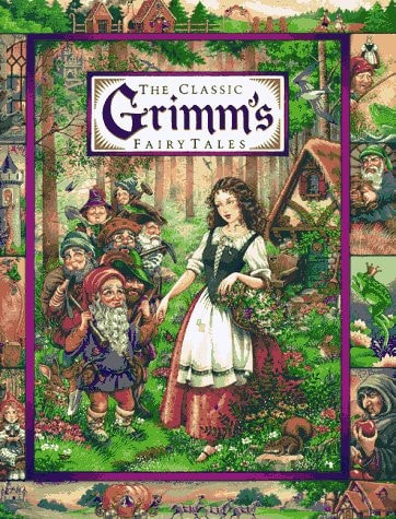 The Classic Grimm’s Fairy Tales — Louise B. Egan