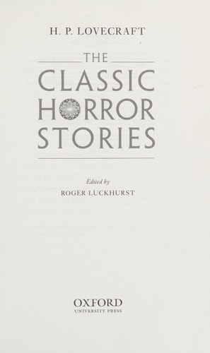 The Classic Horror Stories — H. P. Lovecraft