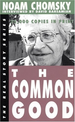 The Common Good (Real Story) — Noam Chomsky
