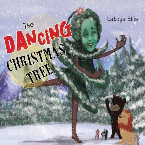 The Dancing Christmas Tree — Latoya Ellis