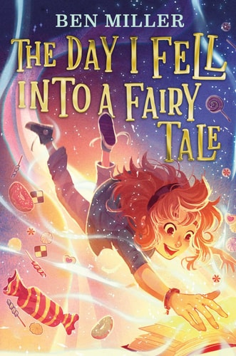 The Day I Fell Into a Fairy Tale — Ben Miller