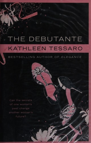 The Debutante — Kathleen Tessaro