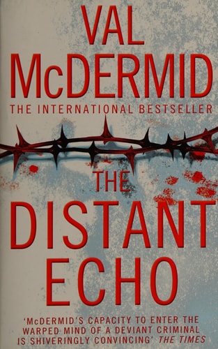 The distant echo — Val McDermid