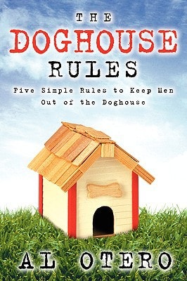The Doghouse Rules — Al Otero