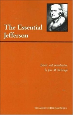The Essential Jefferson — Thomas Jefferson