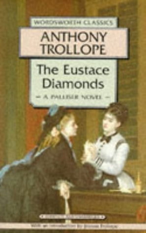 The Eustace Diamonds — Anthony Trollope
