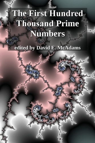 The First Hundred Thousand Prime Numbers — David E McAdams