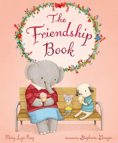 The Friendship Book — Mary Lyn Ray