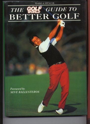 THE GOLF WORLD GUIDE TO BETTER GOLF — Richard & Huggan