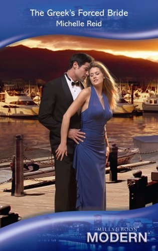 The Greek’s Forced Bride — Michelle Reid