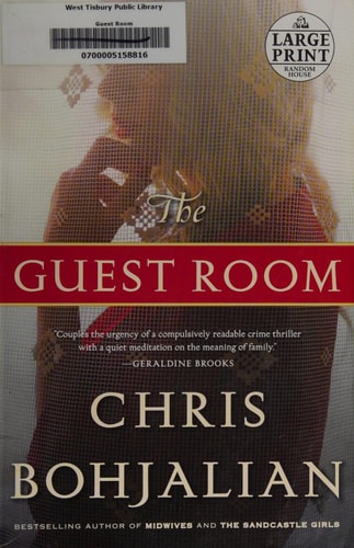 The Guest Room A Novel — Chris Bohjalian