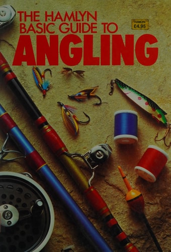 The Hamlyn Basic Guide to Angling — Octopus Publishing Group
