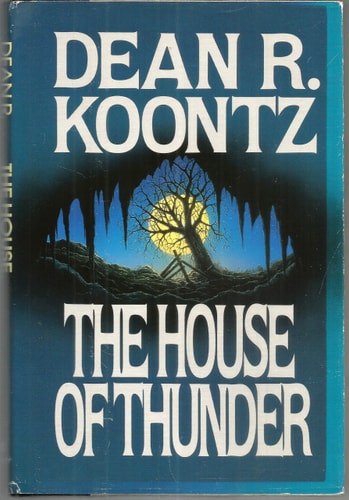 The House of Thunder — Dean Ray Koontz