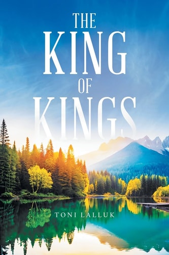 The King Of Kings — Toni Lalluk