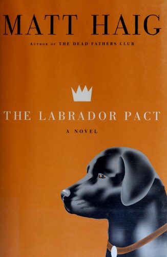 The Labrador Pact — Matt Haig