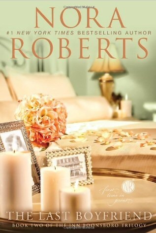 The Last Boyfriend — Nora Roberts