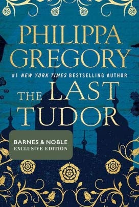 The Last Tudor — Philippa Gregory