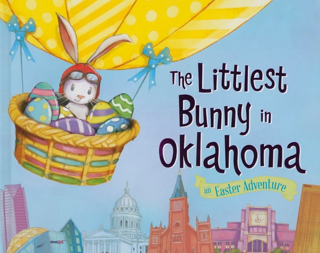 The Littlest Bunny in Oklahoma An Easter Adventure — Lily Jacobs