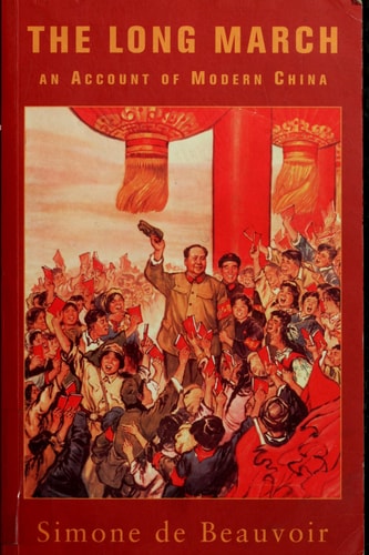 The Long March An Account of Modern China — Simone de Beauvoir