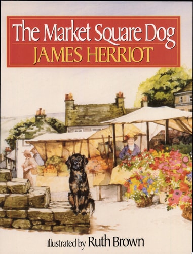 The Market Square Dog — James Herriot