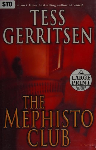 The Mephisto Club A Novel — Tess Gerritsen