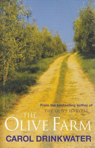 The Olive Farm — Carol Drinkwater