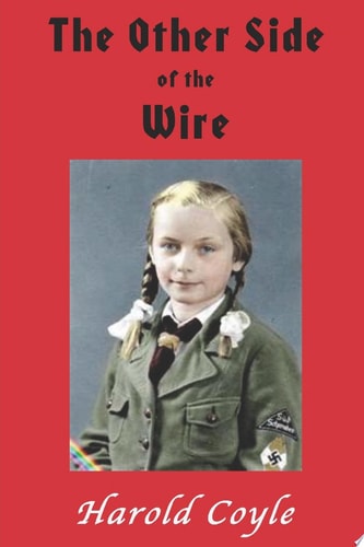 The Other Side of the Wire — Harold Coyle