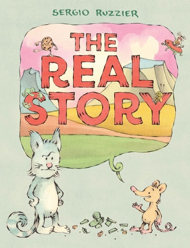 The Real Story A Picture Book — Sergio Ruzzier