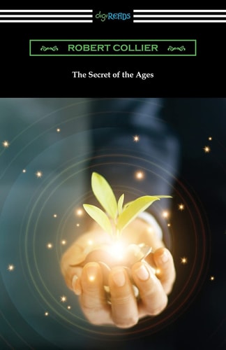 The Secret of the Ages — Robert Collier