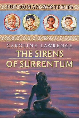 The Sirens of Surrentum — Caroline Lawrence