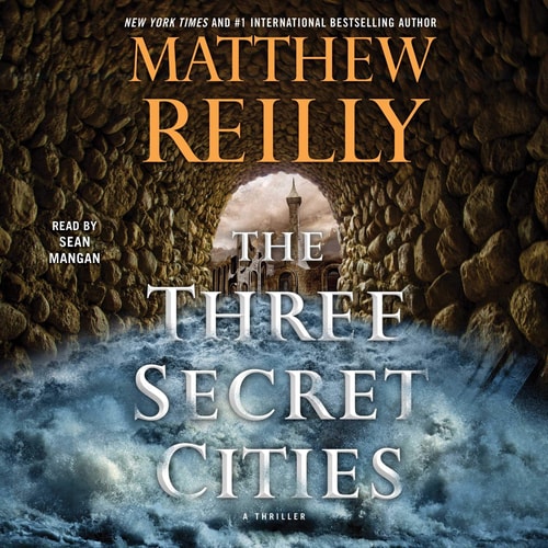 The Three Secret Cities: The Jack West Jr. Series, book 5 (Jack West Jr. Series, 5) — Matthew Reilly