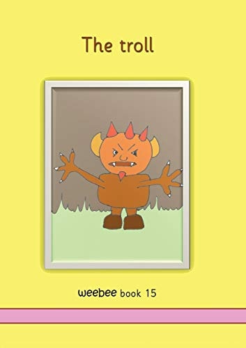 The Troll Weebee Book 15 — R. M. Price-Mohr