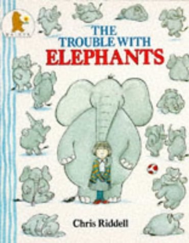 The Trouble with Elephants — Chris Riddell
